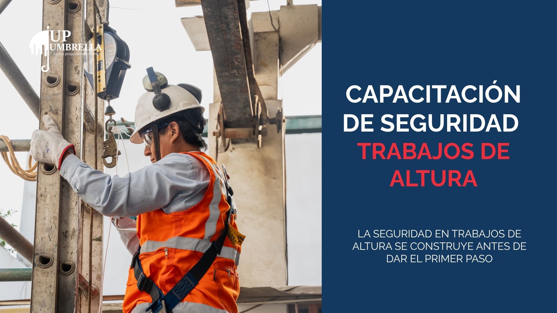CAPACITACIÓN DE SEGURIDAD PARA TRABAJOS DE ALTURA